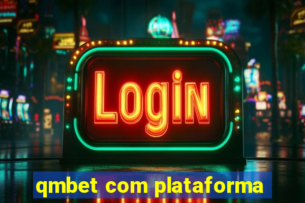 qmbet com plataforma